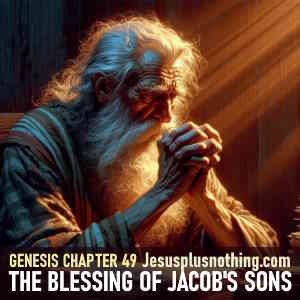 Genesis 49 Lesson The Blessing of Jacob's Sons