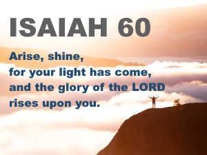 Isaiah 60:1 Arise and Shine verse 