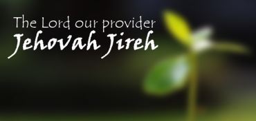 Jehovah Jireh our Provider Bible Study