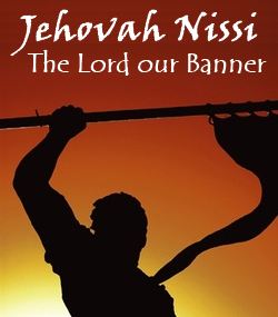 Jehovah Nissi means the Lord our banner