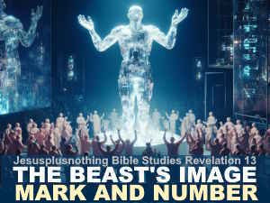 Revelation 13 Bible study lesson Mark and Image of Beast